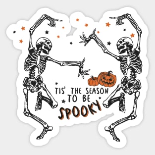 "Tis the Season to be Spooky" Skeletons Dancing Sticker